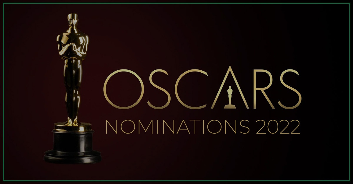 Oscar Nominations 2022 – Full List of Nominees