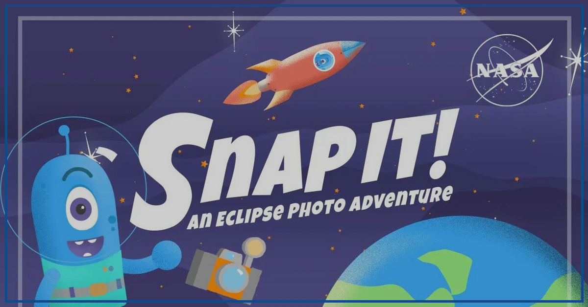 NASA’s ‘Snap It!’ Game Educates Kids on Solar Eclipses